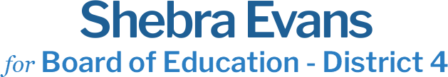 Shebra Evans Board of Education - District 4